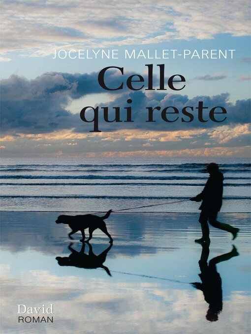 Title details for Celle qui reste by Jocelyne Mallet-Parent - Available